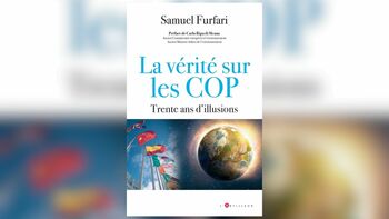 La vérité sur les COP. Trente ans d’illusions
