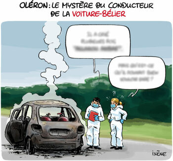 [LE CROC D’IXÈNE] Oléron : le mystère du conducteur de la voiture-bélier