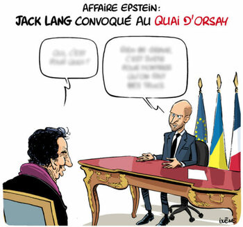 [LE CROC D’IXÈNE] Affaire Epstein : Jack Lang convoqué au Quai d’Orsay